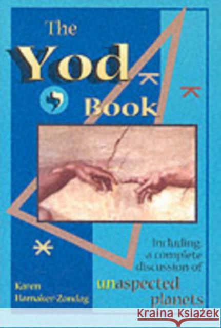 Yod Book: Including a Complete Discussion of Unaspected Planets  9781578631636 Red Wheel/Weiser