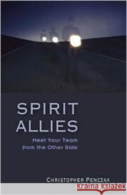 Spirit Allies: Meet Your Team from the Other Side  9781578632145 Red Wheel/Weiser
