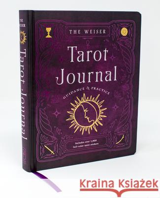 The Weiser Tarot Journal: Guidance and Practice (for Use with Any Tarot Deck - Includes 208 Specially Designed Journal Pages and 1,920 Full-Colour Tarot Stickers to Use in Recording Your Readings) Theresa (Theresa Reed) Reed 9781578638147