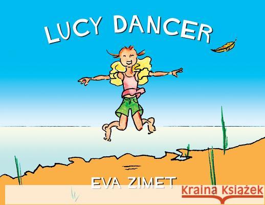Lucy Dancer Eva Zimet Eva Zimet Carrie Cook 9781578690121