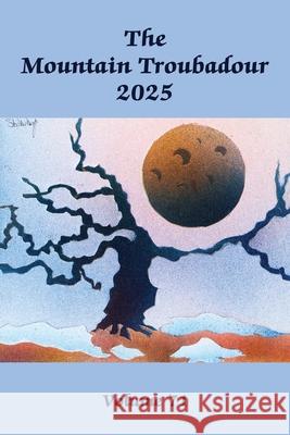The Mountain Troubadour Poetry Society of Vermont 9781578692033 Rootstock Publishing