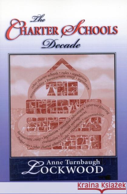 The Charter Schools Decade Anne Turnbaugh Lockwood 9781578860388 Rowman & Littlefield Education