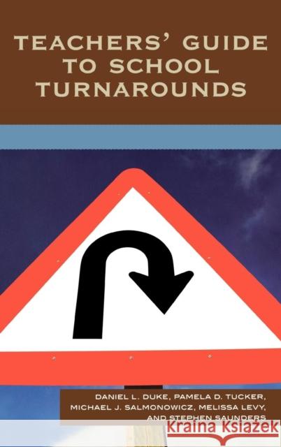 Teachers' Guide to School Turnarounds Duke Daniel                              Daniel Linden Duke 9781578866670