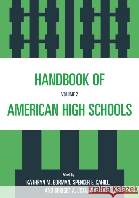 Handbook of American High Schools, Volume 2 Borman, Kathryn M. 9781578867035
