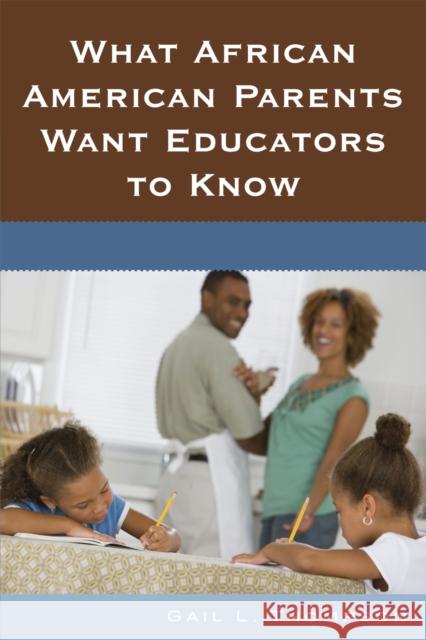 What African American Parents Want Educators to Know Gail Thompson 9781578867431 Rowman & Littlefield Education