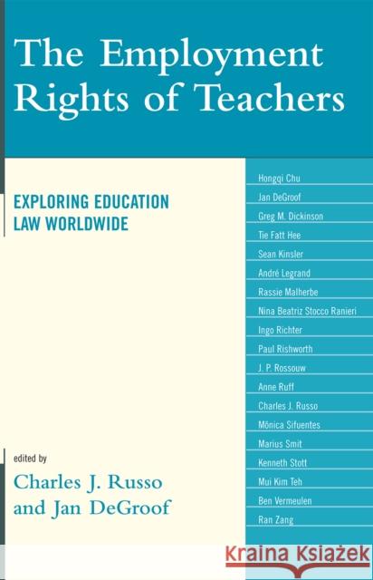 The Employment Rights of Teachers: Exploring Education Law Worldwide Russo, Charles J. 9781578869343 Rowman & Littlefield Publishers