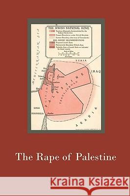 The Rape of Palestine William B. Ziff 9781578988808 Martino Fine Books