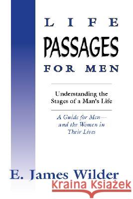 Life Passages for Men Wilder, James 9781579100322