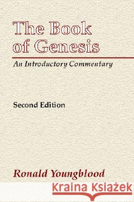The Book of Genesis: An Introductory Commentary Youngblood, Ronald 9781579103132 Wipf & Stock Publishers