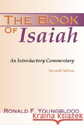 Book of Isaiah: An Introductory Commentary Youngblood, Ronald F. 9781579103446 Wipf & Stock Publishers