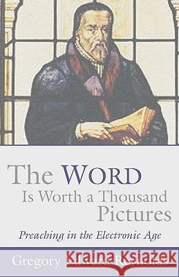 Word Is Worth a Thousand Pictures Reynolds, Gregory 9781579106386 Wipf & Stock Publishers