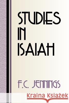 Studies in Isaiah F. C. Jennings 9781579107420 Wipf & Stock Publishers