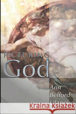 Picturing God Ann Belford Ulanov 9781579108854 Wipf & Stock Publishers