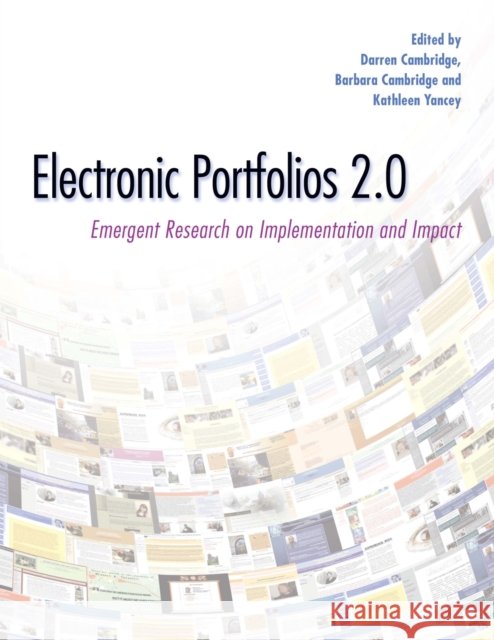 Electronic Portfolios 2.0: Emergent Research on Implementation and Impact Cambridge, Darren 9781579223212 0