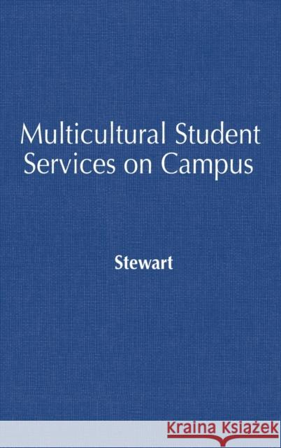 Multicultural Student Services on Campus: Building Bridges, Re-Visioning Community Dafina Lazarus Stewart 9781579223731 Stylus Publishing (VA)