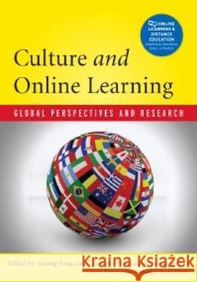 Culture and Online Learning: Global Perspectives and Research Insung Jung Charlotte Nirmalani Gunawardena 9781579228545 Stylus Publishing (VA)