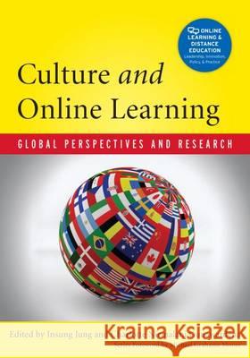 Culture and Online Learning: Global Perspectives and Research Jung, Insung 9781579228552 Stylus Publishing (VA)