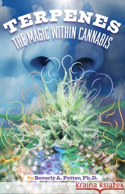 Terpenes: The Magic in Cannabis  9781579512729 Ronin Publishing (CA)