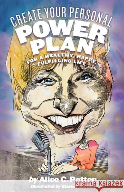 Create Your Personal Power Plan: For a Healthy, Happy, Fulfilling Life  9781579512750 Ronin Publishing (CA)