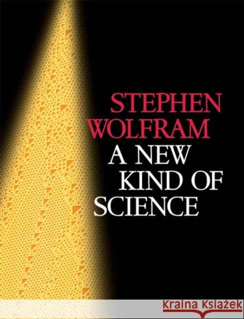 A New Kind of Science Stephen Wolfram 9781579550080 Wolfram Media Inc