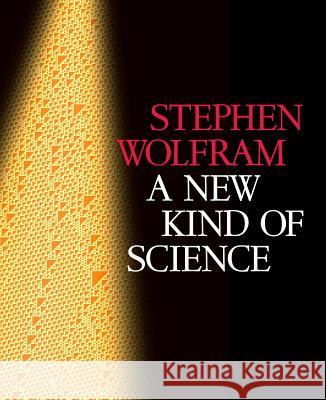 A New Kind of Science Stephen Wolfram 9781579550257 Wolfram Media