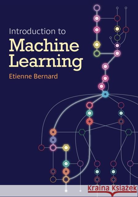 Introduction To Machine Learning Etienne Bernard 9781579550486 Wolfram Media Inc