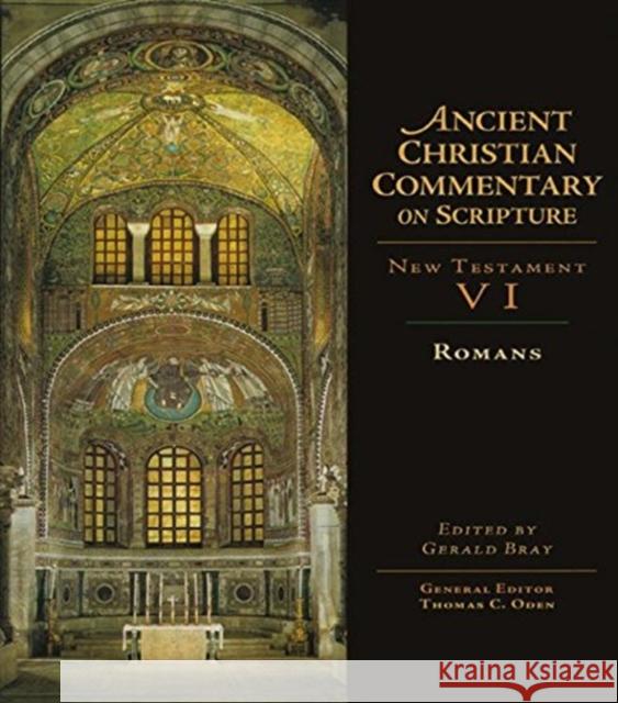 Romans Gerald Bray Thomas C. Oden 9781579580377 Fitzroy Dearborn Publishers