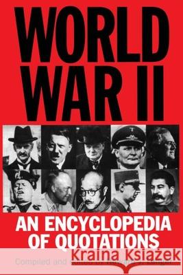 World War II: An Encyclopedia of Quotations Howard J. Langer   9781579581589