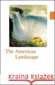 The American Landscape Stephen F. Mills 9781579582296 Fitzroy Dearborn Publishers