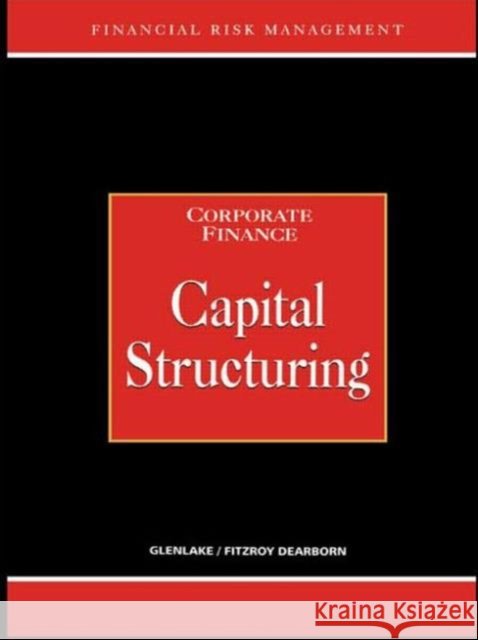 Capital Structuring Brian Coyle 9781579582548