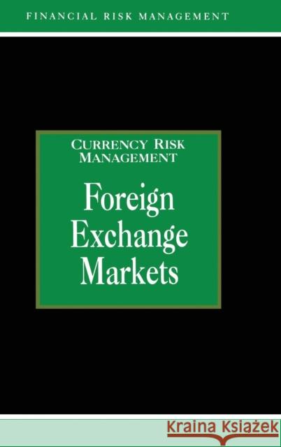 Foreign Exchange Markets Alastair Graham Alastair Graham  9781579582944 Taylor & Francis