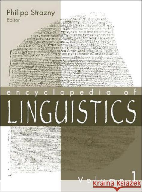 Encyclopedia of Linguistics Strazny Strazny Philipp Strazny 9781579583910 Routledge