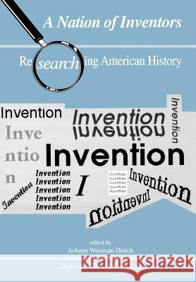 A Nation of Inventors Joanne W Deitch, Joanne Weisman Deitch 9781579600778 History Compass