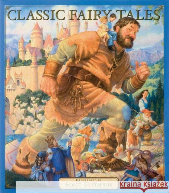 Classic Fairy Tales Vol 1: Volume 1 Gustafson, Scott 9781579656867 Artisan Publishers