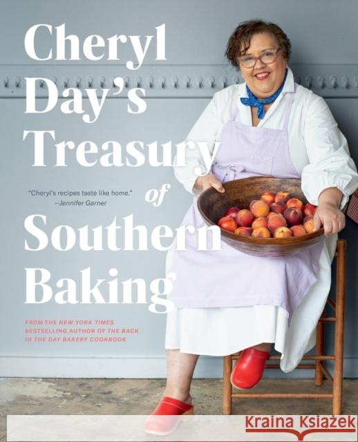 Cheryl Day's Treasury of Southern Baking Cheryl Day 9781579658410