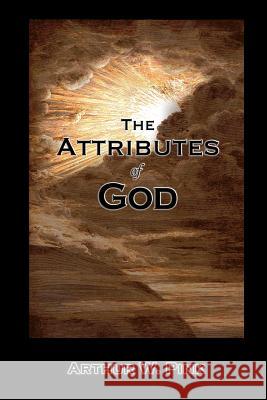 The Attributes Of God Arthur W Pink   9781579780210 Baptist Standard Bearer