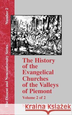 History of the Evangelical Churches of the Valleys of Piemont - Vol. 2 Samuel Morland 9781579785307 Baptist Standard Bearer