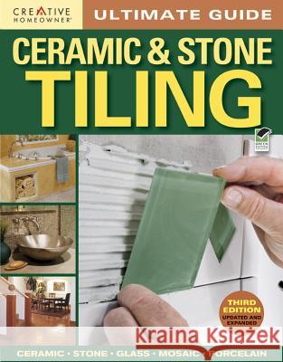 Ceramic Stone & Tiling Editors of Creative Homeowner 9781580115469 Creative Homeowner Press,U.S.