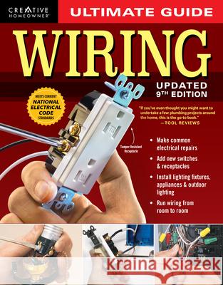 Ultimate Guide Wiring, Updated 9th Edition Charles Byers 9781580115759 Creative Homeowner