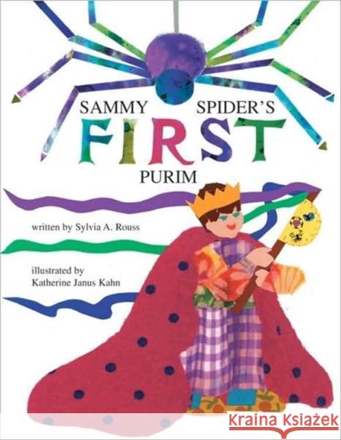 Sammy Spider's First Purim Sylvia Rouss Katherine Janus Kahn 9781580130622 Kar-Ben Publishing