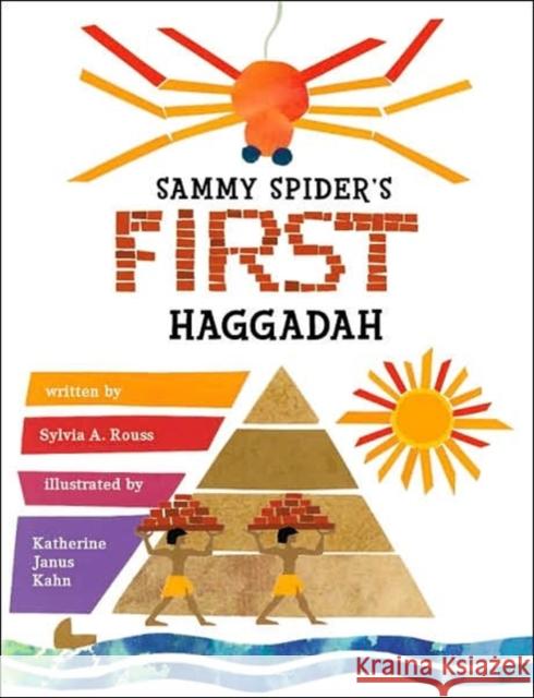 Sammy Spider's First Haggadah Rouss, Sylvia A. 9781580132305 Kar-Ben Publishing