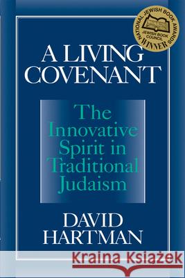 A Living Covenant David Hartman 9781580230117 Jewish Lights Publishing
