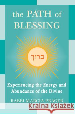 The Path of Blessing Prager, Marcia 9781580231480