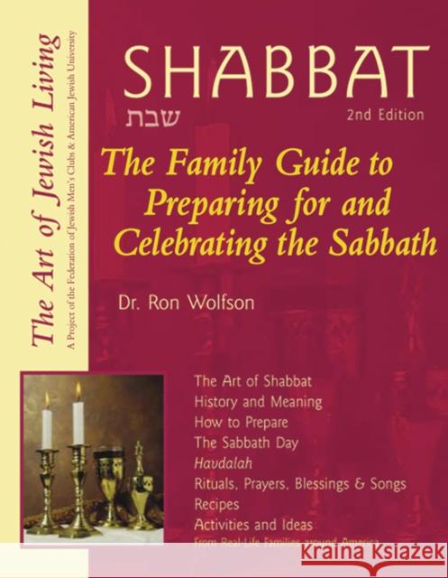 Shabbat (2nd Edition): The Family Guide to Preparing for and Celebrating the Sabbath Ron Wolfson 9781580231640 Jewish Lights Publishing