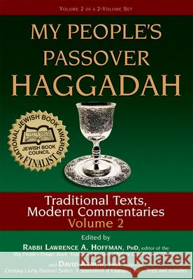 My People's Passover Haggadah Vol 2: Traditional Texts, Modern Commentaries Arnow, David 9781580233460 Jewish Lights Publishing