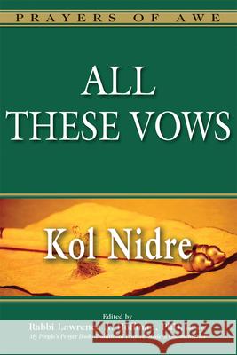 All These Vows--Kol Nidre Rabbi Lawrence a. Hoffma 9781580234306 Jewish Lights Publishing