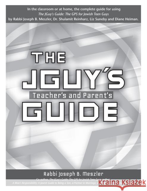 The JGuy's Teacher's and Parent's Guide Rabbi Joseph B. Meszler 9781580237734