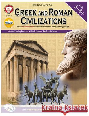 Greek and Roman Civilizations, Grades 5 - 8 Heidi M. C. Dierckx 9781580376273 Mark Twain Media