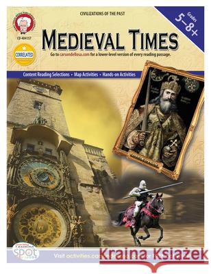 Medieval Times, Grades 5 - 8 Frank Edgar George R. Lee 9781580376303 Mark Twain Media
