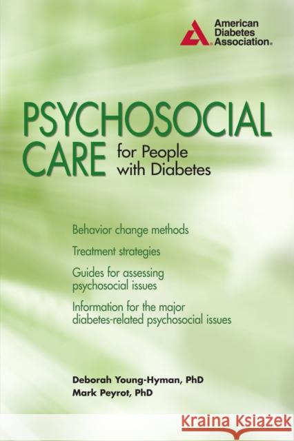 Psychosocial Care for People with Diabetes Deborah Young-Hyman Mark Peyrot 9781580404396 American Diabetes Association